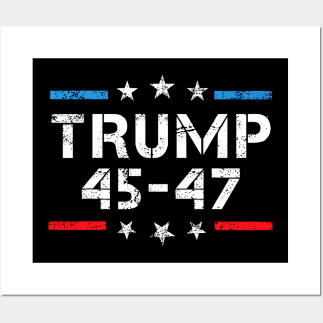 45 47 Trump 2024 American Flag Wall Art by Emily Ava 1